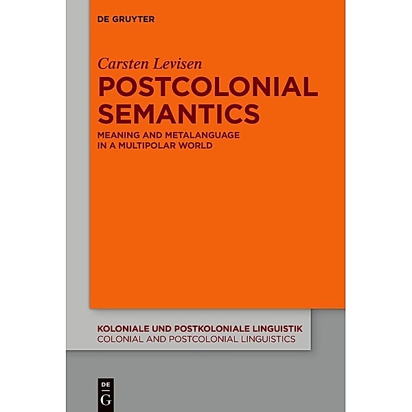 Postcolonial Semantics, Carsten Levisen