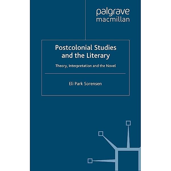 Postcolonial Studies and the Literary, E. Sorensen
