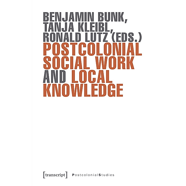 Postcolonial Studies: Postcolonial Social Work and Local Knowledge