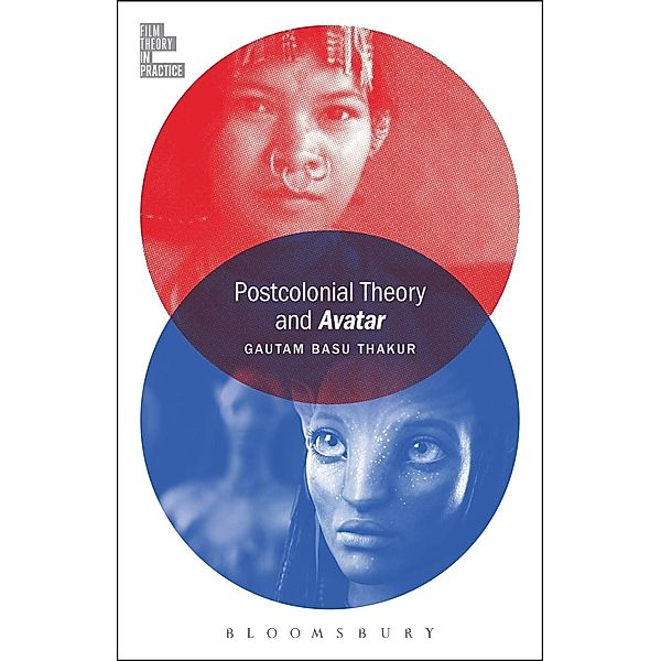 Postcolonial Theory and Avatar, Gautam Basu Thakur