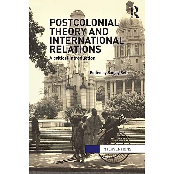Postcolonial Theory and International Relations