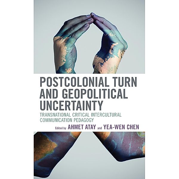 Postcolonial Turn and Geopolitical Uncertainty / Transnational Communication and Critical/Cultural Studies