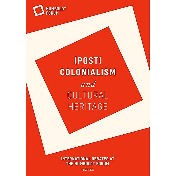 (Post)Colonialism and Cultural Heritage