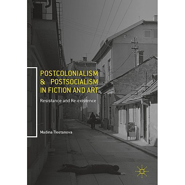 Postcolonialism and Postsocialism in Fiction and Art / Progress in Mathematics, Madina Tlostanova