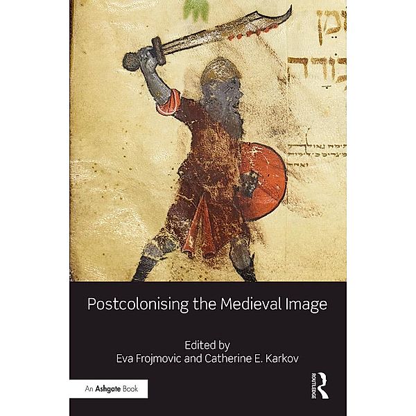 Postcolonising the Medieval Image