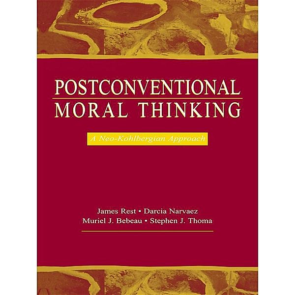 Postconventional Moral Thinking, James R. Rest, Darcia Narv Ez, Stephen J. Thoma, Muriel J. Bebeau