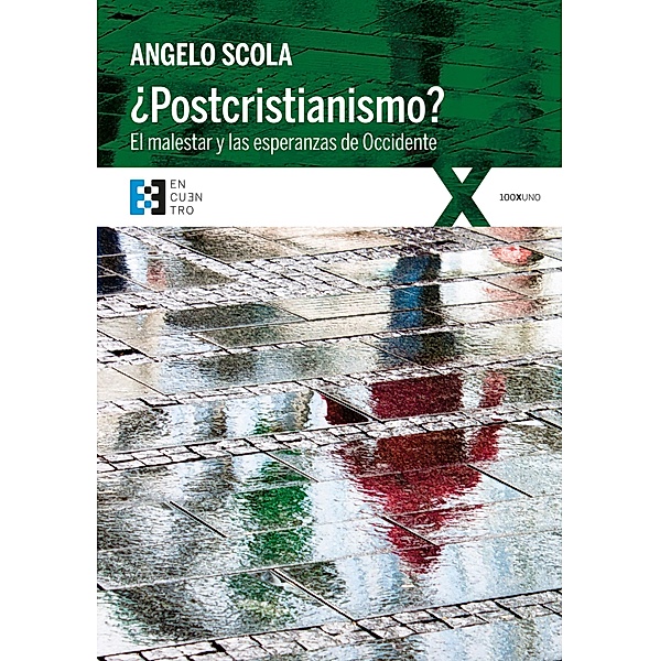 ¿Postcristianismo? / 100XUNO, Angelo Scola