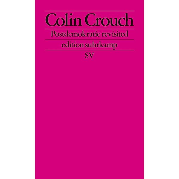 Postdemokratie revisited, Colin Crouch