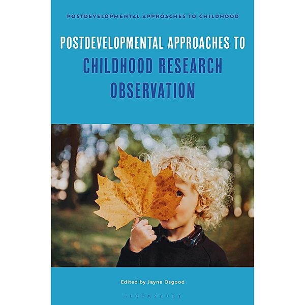 Postdevelopmental Approaches to Childhood Research Observation