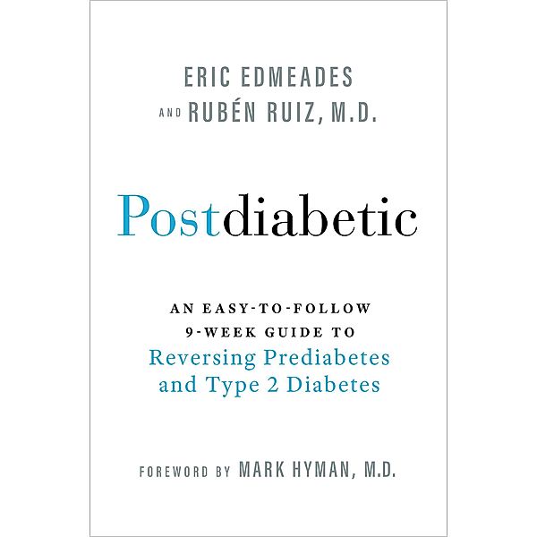 Postdiabetic, Eric Edmeades, Ruben Ruiz