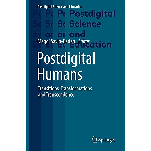 Postdigital Humans / Postdigital Science and Education
