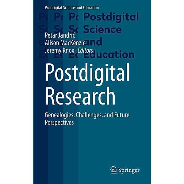 Postdigital Research / Postdigital Science and Education