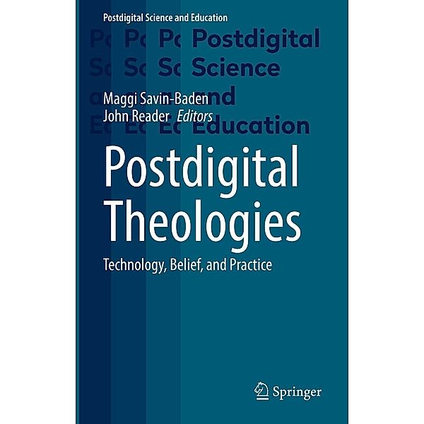 Postdigital Theologies / Postdigital Science and Education