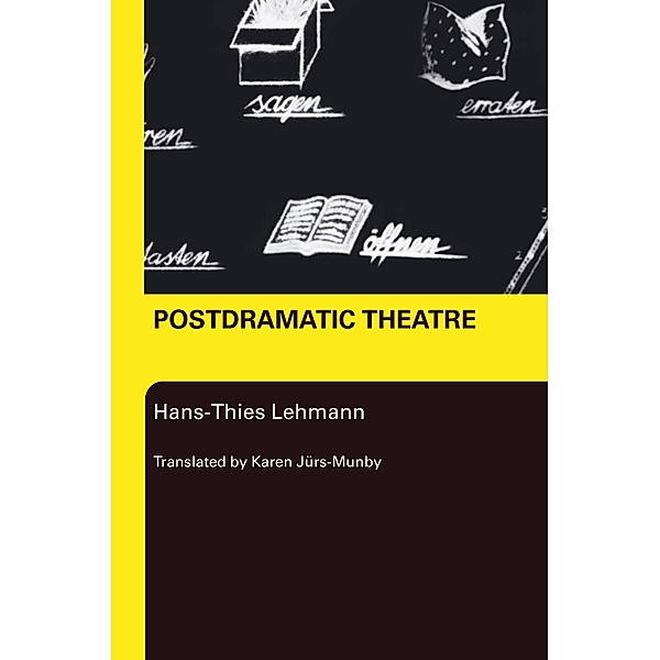 Postdramatic Theatre, Hans-Thies Lehmann