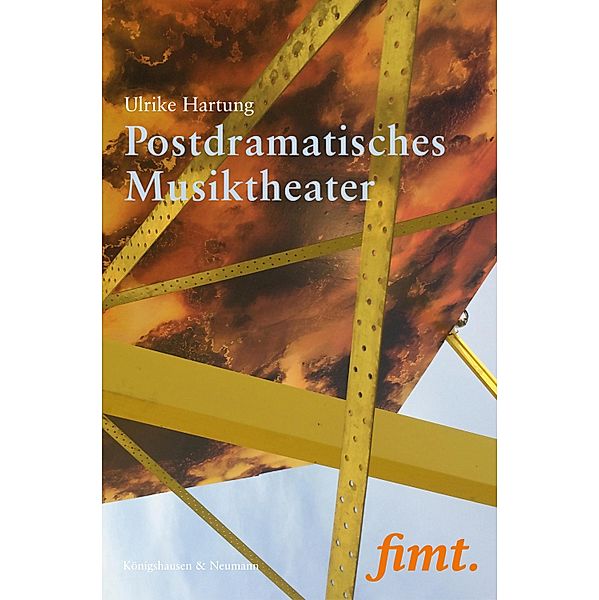 Postdramatisches Musiktheater / Thurnauer Schriften zum Musiktheater Bd.36, Ulrike Hartung