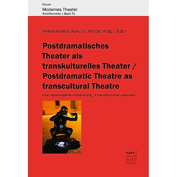 Postdramatisches Theater als transkulturelles Theater / Forum Modernes Theater Bd.51