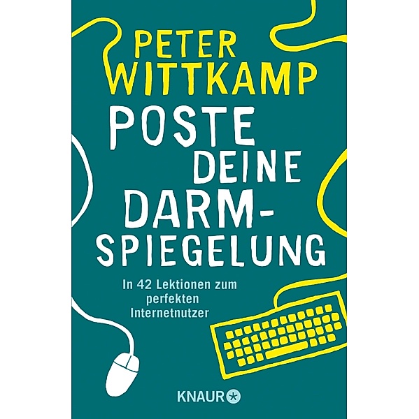 Poste deine Darmspiegelung, Peter Wittkamp