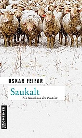 Postenkommandant Poldi Strobel: 2 Saukalt - eBook - Oskar Feifar,