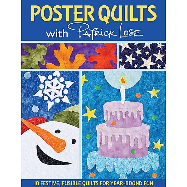 Poster Quilts With Patrick Lose, Patrick Lose
