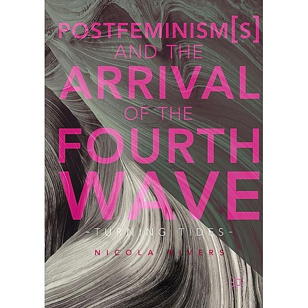 Postfeminism(s) and the Arrival of the Fourth Wave / Progress in Mathematics, Nicola Rivers