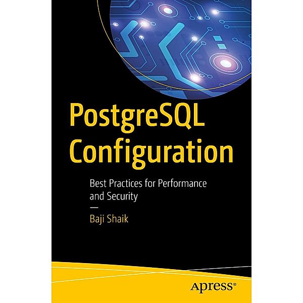 PostgreSQL Configuration, Baji Shaik