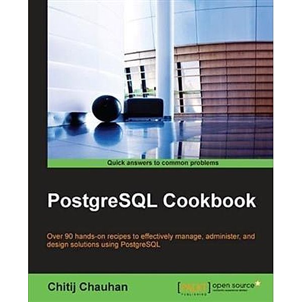 PostgreSQL Cookbook, Chitij Chauhan
