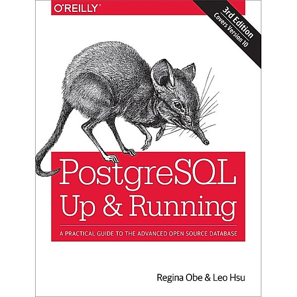 PostgreSQL: Up and Running, Regina O. Obe