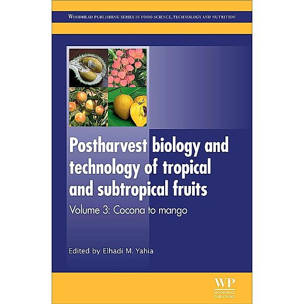 Postharvest Biology and Technology of Tropical and Subtropical Fruits