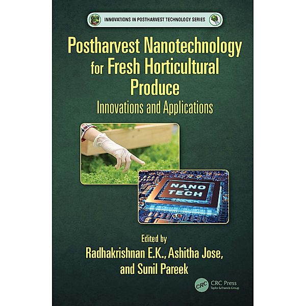 Postharvest Nanotechnology for Fresh Horticultural Produce