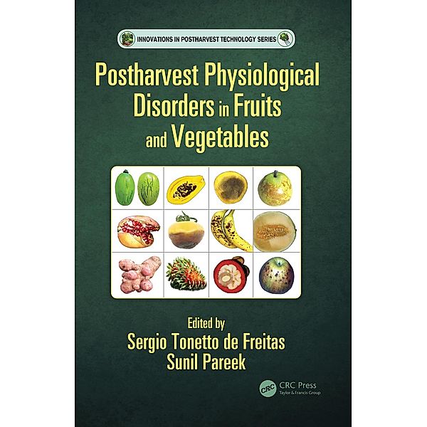 Postharvest Physiological Disorders in Fruits and Vegetables