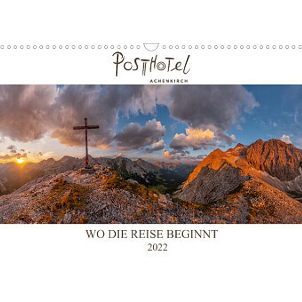 Posthotel Achenkirch - Wo die Reise beginnt (Wandkalender 2022 DIN A3 quer), © Dr. Günter Zöhrer - Die Kraft des Sehens