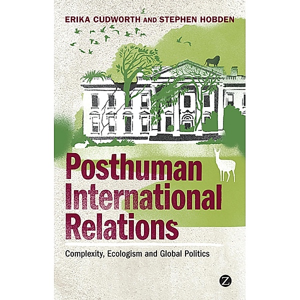Posthuman International Relations, Doctor Erika Cudworth, Doctor Stephen Hobden