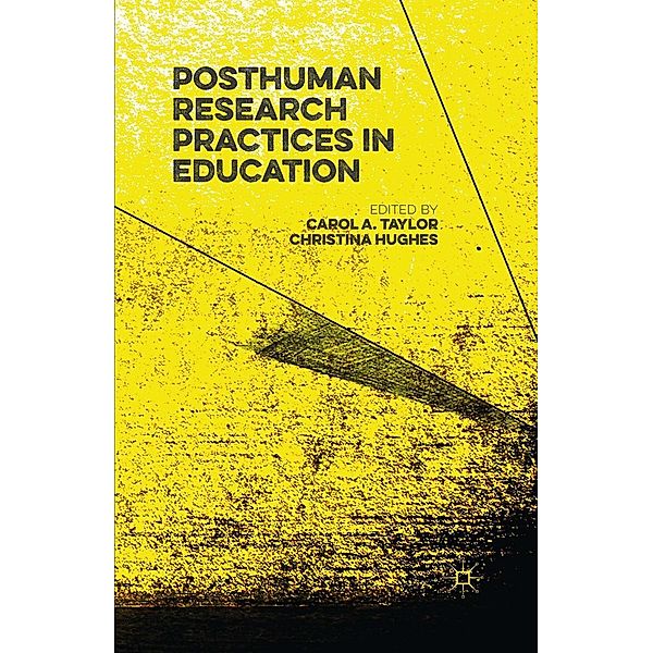 Posthuman Research Practices in Education