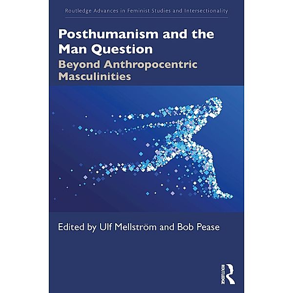 Posthumanism and the Man Question