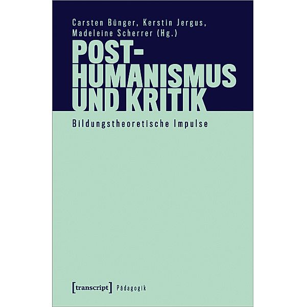 Posthumanismus und Kritik / Pädagogik