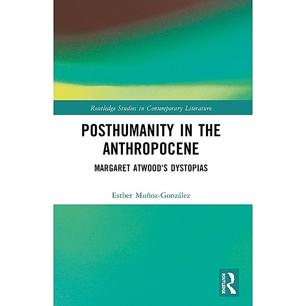 Posthumanity in the Anthropocene, Esther Muñoz-González