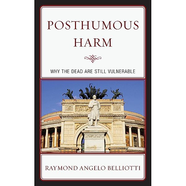 Posthumous Harm, Raymond Angelo Belliotti