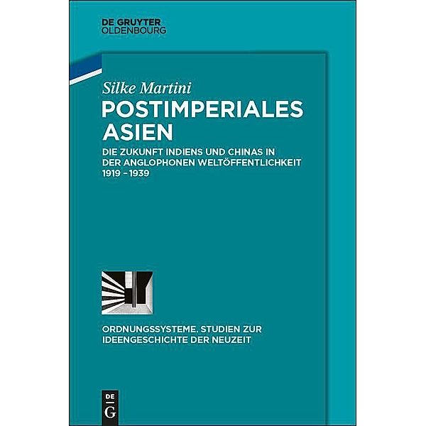 Postimperiales Asien / Ordnungssysteme Bd.49, Silke Martini