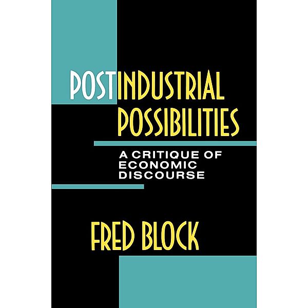 Postindustrial Possibilities, Fred L. Block