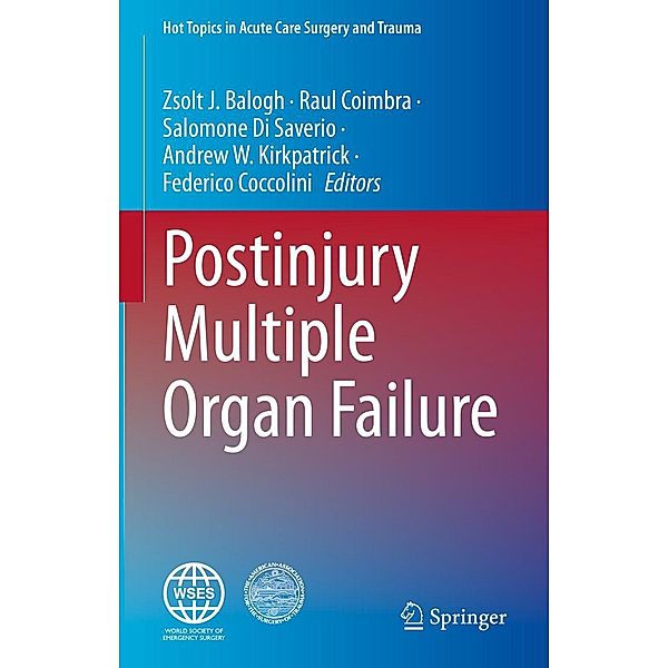 Postinjury Multiple Organ Failure / Hot Topics in Acute Care Surgery and Trauma