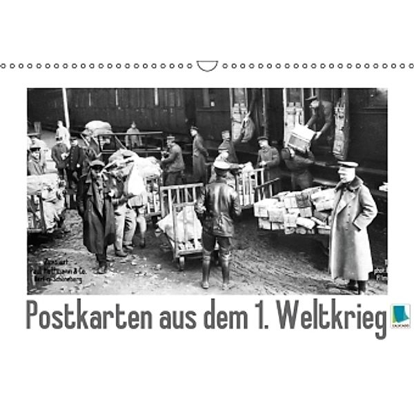 Postkarten aus dem 1. Weltkrieg (Wandkalender 2016 DIN A3 quer), Calvendo