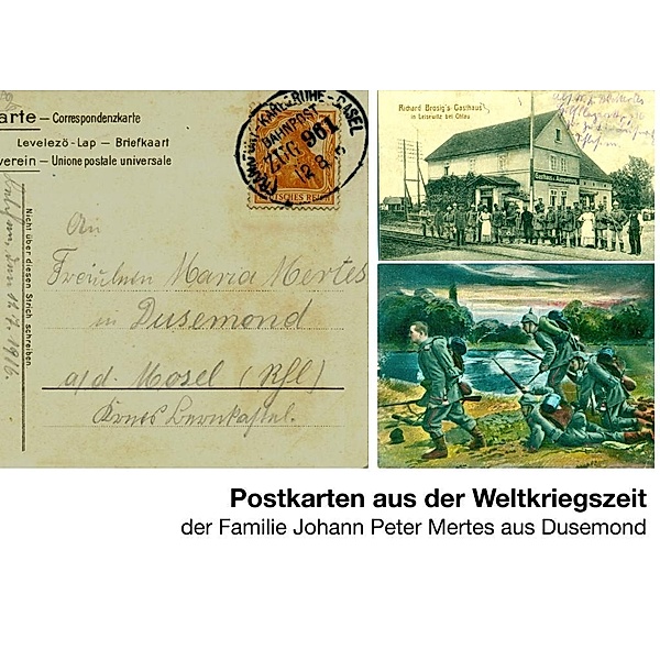 Postkarten aus der Weltkriegszeit, Bernardo Mertes