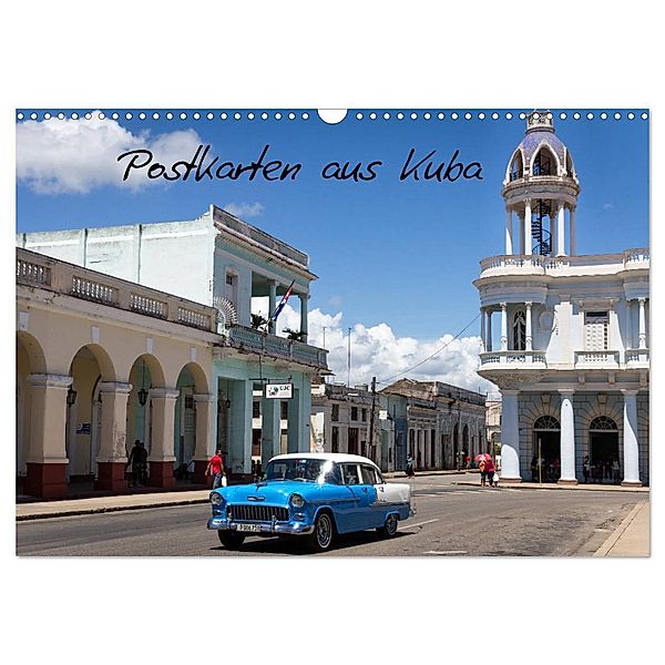 Postkarten aus Kuba (Wandkalender 2024 DIN A3 quer), CALVENDO Monatskalender, Jeanette Dobrindt