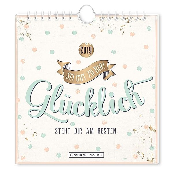 Postkartenkalender 2019 Sei gut zu dir!, Grafik Werkstatt