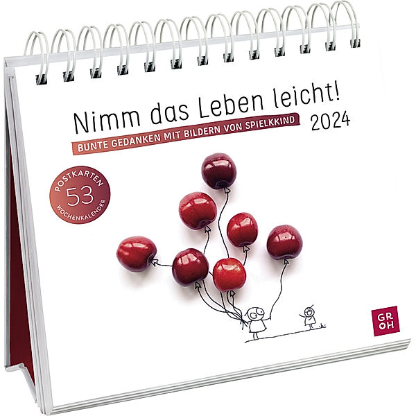 Postkartenkalender 2024: Nimm das Leben leicht! Bunte Gedanken mit Bildern von Spielkkind