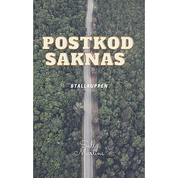 Postkod saknas / Postkod Saknas Bd.1, Sally Martins