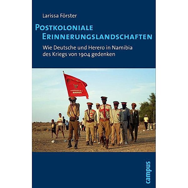 Postkoloniale Erinnerungslandschaften, Larissa Förster