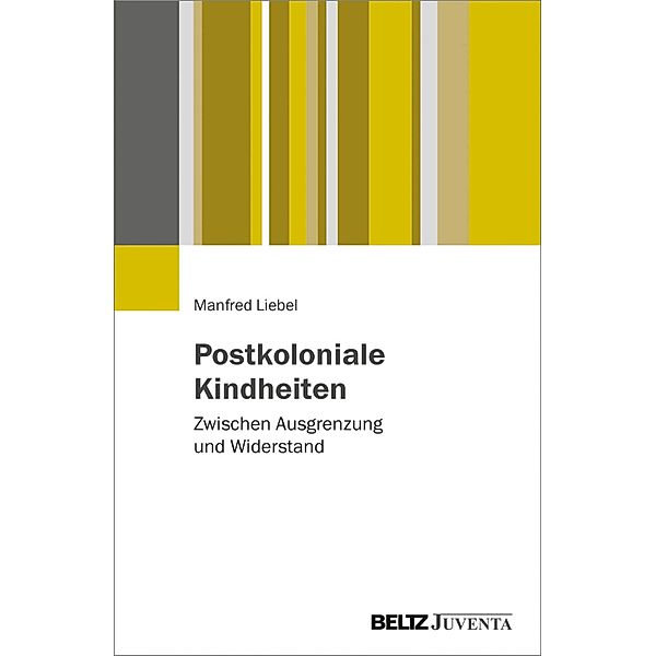 Postkoloniale Kindheiten, Manfred Liebel