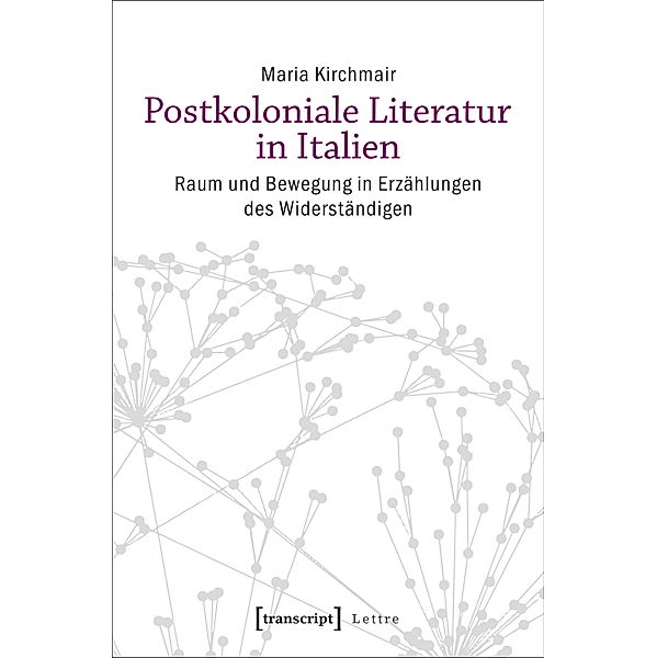 Postkoloniale Literatur in Italien / Lettre, Maria Kirchmair