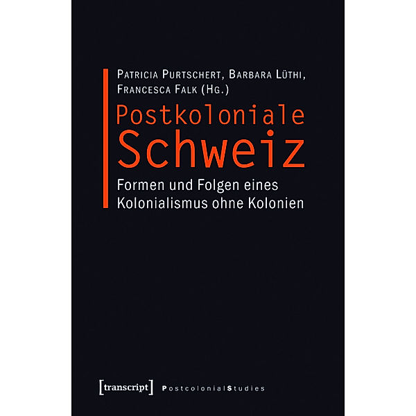 Postkoloniale Schweiz / Postcolonial Studies Bd.10